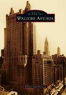 Waldorf Astoria - William Alan Morrison - 9781531672911