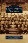 South Fayette Township - Charlotte (University of Reading) Smith ; The Historical Society of South Fayette - 9781531674366