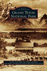 Grand Teton National Park - Kendra Leah Fuller ; Shannon (Department of Philosophy Penn State University) Sullivan - 9781531676179
