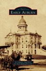 Early Auburn - Art Sommers ; John (Wake Forest University North Carolina) Knox ; April McDonald-Loomis - 9781531677251