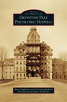 Greystone Park Psychiatric Hospital - Rusty Tagliareni ; Christina Mathews - 9781531699086