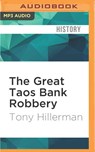 The Great Taos Bank Robbery: And Other True Stories of the Southwest -  - 9781531809003