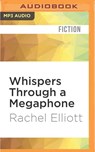 Whispers Through a Megaphone -  - 9781531845063