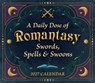 Daily Dose of Romantasy, A: Swords, Spells & Swoons -  - 9781531962135