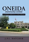 Oneida (Community) Limited - John P L Hatcher - 9781532002977