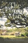 The Dance Man - HAYES,  Stephen - 9781532059285