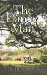 The Dance Man - Stephen Hayes - 9781532059308