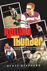 Rolling Thunder - Scott Stephens - 9781532084720