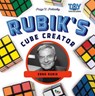 Rubik's Cube Creator: Erno Rubik: Erno Rubik - Paige V. Polinsky - 9781532110986