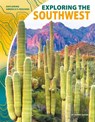 Exploring the Southwest - Tammy Gagne - 9781532113840