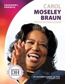 Carol Moseley Braun: Politician and Leader: Politician and Leader - Duchess Harris - 9781532118715