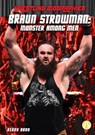Braun Strowman: Monster Among Men: Monster Among Men - Kenny Abdo - 9781532127526