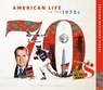 American Life in the 1970s - Sue Bradford Edwards - 9781532198069