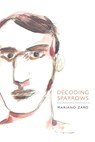 Decoding Sparrows - Mariano Zaro - 9781532341458