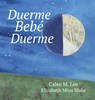 Duerme, bebé, duerme - Calee M. Lee ; Elizabeth Miyu Blake - 9781532440458