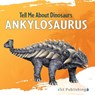 Ankylosaurus - Marjorie Seevers - 9781532455162