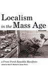 Localism in the Mass Age - Mark T Mitchell ; Professor Jason (Augustana College) Peters - 9781532614453