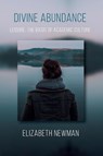 Divine Abundance - Elizabeth Newman - 9781532617768