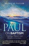 Paul on Baptism - Nicholas Taylor - 9781532618239