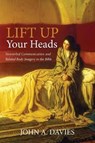 Lift Up Your Heads - DAVIES,  John A. - 9781532618253