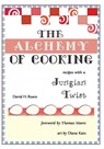 The Alchemy of Cooking - David H Rosen - 9781532633409