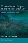 Economics and Empire in the Ancient Near East - Matthew J. M. Coomber - 9781532657986