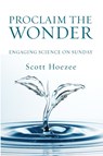Proclaim the Wonder - Scott Hoezee - 9781532680144