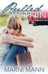 Pulled Within - Marni Mann - 9781533096401