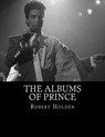 The Albums of Prince - Robert Holden - 9781533132772