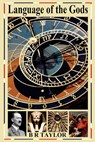 Language of the Gods - B. R. Taylor - 9781533157683