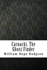 Carnacki, the Ghost Finder - HODGSON,  William Hope - 9781533298478