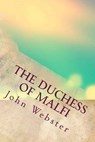 The Duchess of Malfi - WEBSTER,  John - 9781533299505