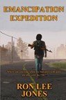 Emancipation Expedition - JONES,  MR Ron Lee - 9781533334213