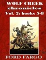 Wolf Creek Chronicles - FARGO,  Ford - 9781533502469