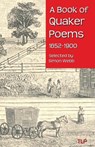 A Book of Quaker Poems 1652-1900 - Simon Webb - 9781533592347
