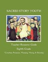 Sacred Story Youth Teacher Resource Guide Eighth Grade - WATSON S.J.,  Fr. William M. - 9781533612038