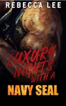Luxury Nights with a Navy SEAL - Rebecca Lee - 9781533721297