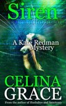 Siren (A Kate Redman Mystery: Book 9) - Celina Grace - 9781533723000