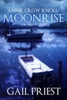 Annie Crow Knoll: Moonrise - Gail Priest - 9781533728791
