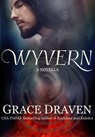 Wyvern - Grace Draven - 9781533754707