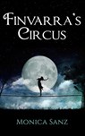 Finvarra's Circus - Monica Sanz - 9781533756091
