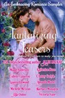 Tantalizing Teasers - Allie Mackay ; Maggi Andersen ; Katherine Bone ; Collette Cameron ; Christy Carlyle ; Lauren Linwood ; Amanda Mariel ; Michelle McLean ; Barbara Monajem ; Ella Quinn ; Victoria Vane - 9781533764584