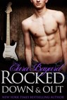 Rocked Down & Out - Clara Bayard - 9781533766816