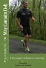May Contain Fish: A Pescetarian Runners Journal - Sarah Jane Butfield ; Nigel Butfield - 9781533769718