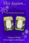 This Season... - Tamara Philip ; Neva Squires-Rodriguez - 9781533780942