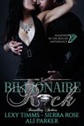 Billionaire Rock - part 2 - Sierra Rose ; Ali Parker ; Lexy Timms - 9781533794352