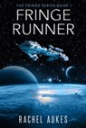 Fringe Runner - Rachel Aukes - 9781533794598