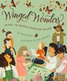 Winged Wonders: Solving the Monarch Migration Mystery - Meeg Pincus - 9781534110403