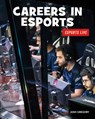 Careers in Esports - Josh Gregory - 9781534170568