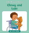 Chewy and Luke - Cecilia Minden - 9781534198821